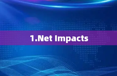 1.Net Impacts